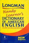 LONGMAN HANDY LEARNER, S DICTIONARY OF AMERICAN ENGLISH