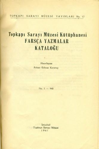 Topkapi Sarayi Muzesi Kutuphanesi Farsca Yazmalar Katalogu